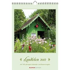 Landleben 2012. Kalender 23,7 x 34 cm mit Ringbundung, inkl. 100-j�hrigem Kalender und Bauernregeln: Mit 100-j�hrigem Kalender und Bauernregeln