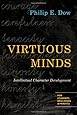 Virtuous Minds: Intellectual Character Development