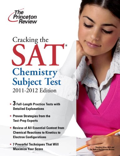 Cracking the SAT Chemistry Subject Test, 2011-2012 Edition (College Test Preparation)