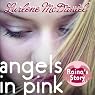 H&ouml;rbuch Angels in Pink: Raina's Story
