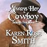 Always Her Cowboy: Search for Love, Book 4