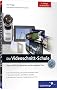 Die Videoschnitt-Schule: Tipps und Tricks f�r spannendere und �berzeugendere Filme (Galileo Design)