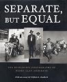 Separate, But Equal: The Mississippi Photographs of Henry Clay Anderson