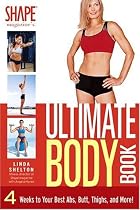 The Ultimate Body Book: 4 Weeks to Your Best Abs, Butt, Thighs, and More!