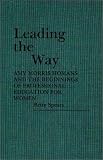 Review Greenwood Press  / Leading the Way: Amy Morris Homans and the Beginnings of Professional Education for Women (Contributions in Women's Studies)