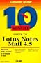 10 Minute Guide to Lotus Notes Mail 4.5