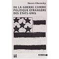 De la guerre comme politique �trang�re des Etats-Unis