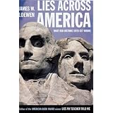 LiesAcrossAmerica:WhatOurHistoricSitesGetWrong