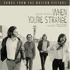 When You Re Strange Soundtrack