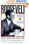 Roosevelt: The Lion and the Fox: Vol. 1, 1882-1940