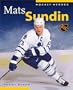 Mats Sundin (Hockey Heroes Biography Series) (Hockey Heroes (Greystone))