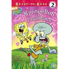 SpongeBob LovePants (Spongebob Squarepants Ready-to-Read)