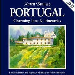 Karen Brown's Portugal: Charming Inns & Itineraries 2000 (Karen Brown's Portugal)