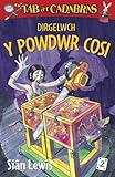 Dirgelwch y powdwr cosi