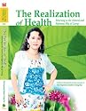 THE REALIZATION OF HEALTH