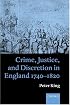 Crime, Justice, and Discretion in England 1740-1820