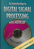 An Introduction to Digital Signal Processing with MathCad(r)
