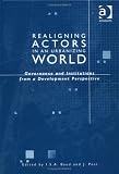 Realigning Actors in an Urbanized World: Governance and Institutions from a Development Perspective