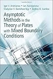 Asymptotic methods in the theory of plates with mixed boundary conditions