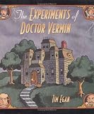 The Experiments of Doctor Vermin