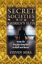 Secret Societies of America's Elite: From the Knights Templar to Skull and Bones