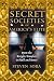 Secret Societies of America's Elite: From the Knights Templar to Skull and Bones by Steven Sora