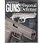 The Gun Digest Book of Guns for Personal Defense: Arms & Accessories for Self-Defense