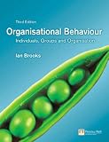 Review Financial Times/ Prentice Hall  / Organisational Behaviour: Individuals, Groups and Organisation