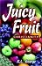 Juicy Fruit Christianity