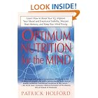 Click here to buy Optimum Nutrition for the Mind by  Patrick Holford.