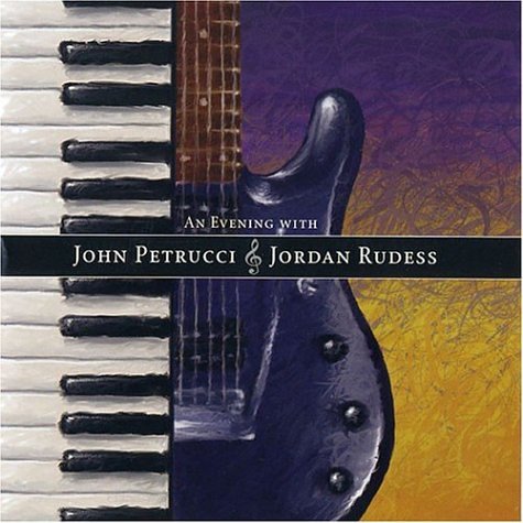 CD-Charts  Music : An Evening with John Petrucci & Jordan Rudess