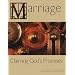 Marriage: Claiming God's Promises