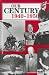 Our Century: 1940-1950 (Our Century Series)