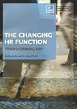 The changing HR function : transforming HR?