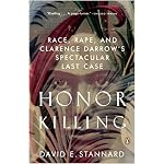Honor Killing: Race, Rape, and Clarence Darrow's Spectacular Last Case book cover