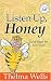 Listen Up, Honey: Good News For Your Soul! (Women of Faith)