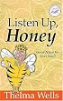 Listen Up, Honey: Good News For Your Soul! (Women of Faith)