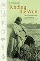Tending the Wild