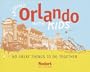 Fodor's Around Orlando with Kids, 1st Edition: 60 Great Things to Do Together (Around the City with Kids)