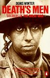 Deaths Men: Soldiers of the Great War (Penguin History)