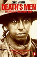 Death's Men: Soldiers of the Great War (Penguin History)