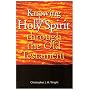 Knowing the Holy Spirit Through the Old Testament