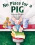 No Place for a Pig