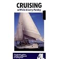 Cruising With Lin & Larry Pardey: Constructive Advice And Hints On Fitting Out A Cruising Boat