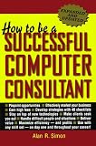 How to Be a Successful Computer Consultant