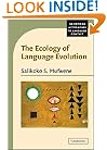 The Ecology of Language Evolution (Cambridge Approaches to Language Contact)