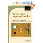 Click here to buy The Ecology of Language Evolution (Cambridge Approaches to Language Contact) by  Salikoko S. Mufwene.