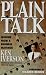 Plain Talk: Lessons from a Business Maverick