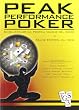 Peak performance poker. Rivoluzionare la propria visione del gioco