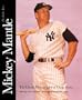 Mickey Mantle: The Yankee Years: The Classic Photography of Ozzie Sweet